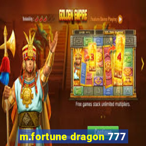 m.fortune dragon 777